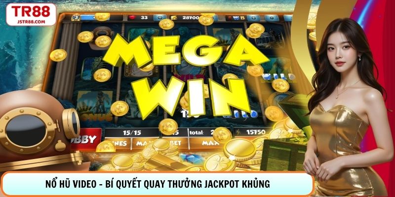 Nổ Hũ Video - Bí Quyết Quay Thưởng Jackpot Khủng